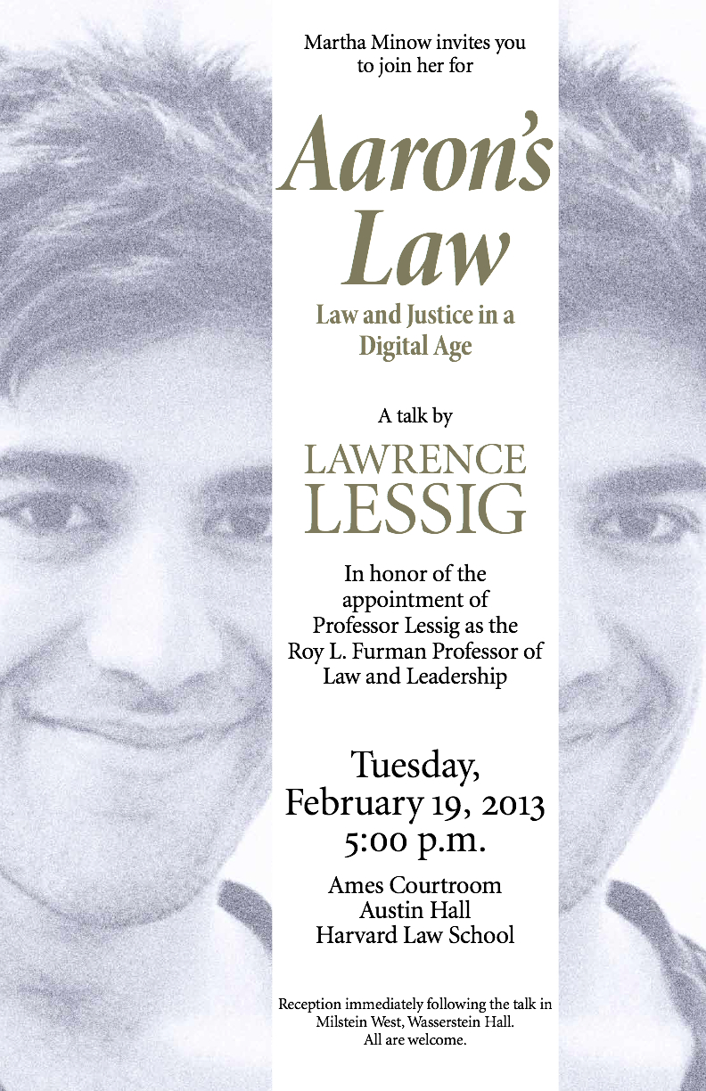 Aaron's Laws: Law and Justice in a Digital Age, prelegere de Lawrence Lessig, februarie 2013, Harvard