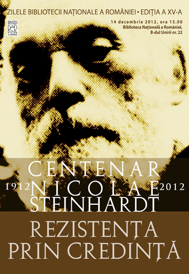 Centenar Nicolae Steinhardt - Biblioteca Națională